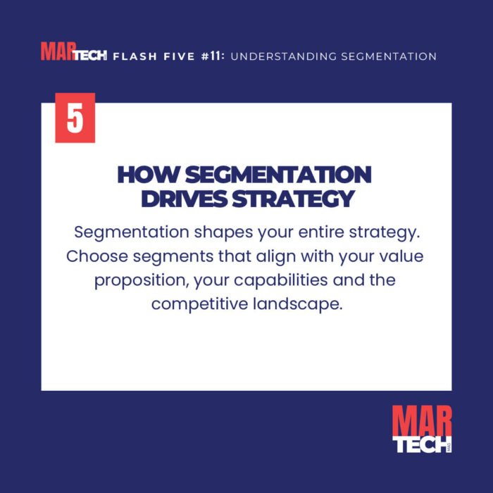 FLASH-FIVE-11-UNDERSTANDING-SEGMENTATION-SLIDE-6 FLASH-FIVE-11-UNDERSTANDING-SEGMENTATION-SLIDE-6
