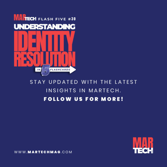FLASH-FIVE-30-Understanding-Identity-Resolution-in-Martech-(7)